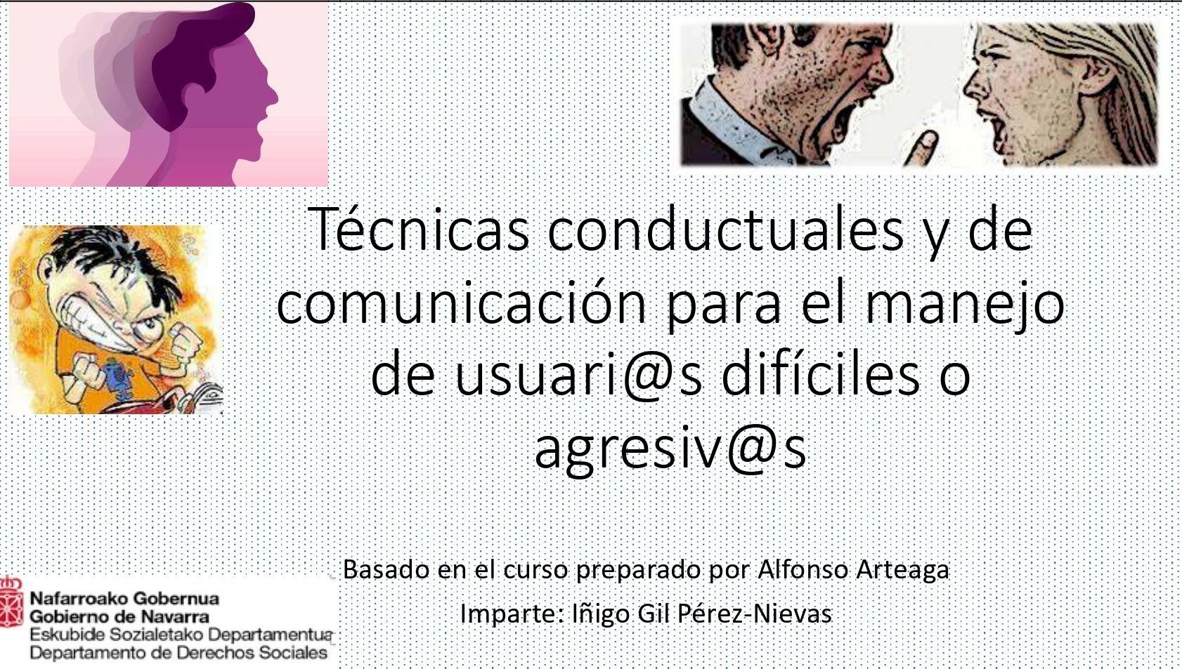 A poster that says tecnicas conductuales y de comunicacion para el manejo de usuarios dificiles o agresiv @ s